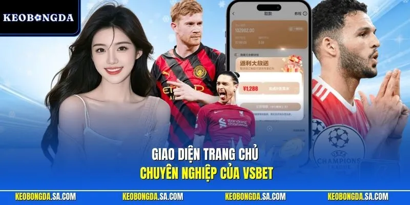 Giao diện trang chủ chuyên nghiệp của Vsbet