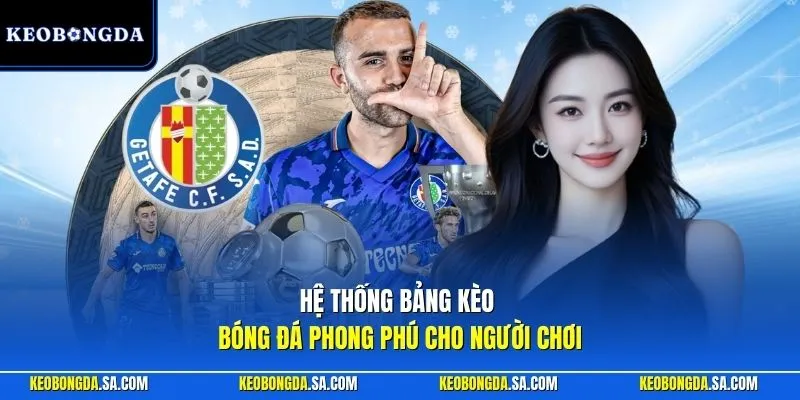 Hệ thống bảng kèo bóng đá phong phú cho người chơi