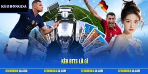 Kèo BTTS là gì