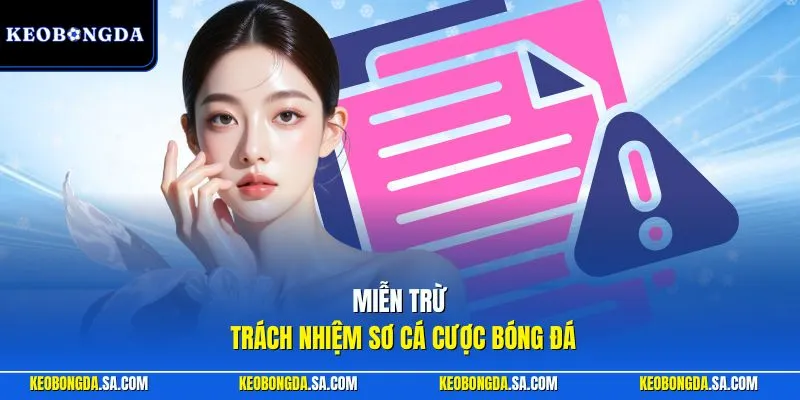 Miễn trừ trách nhiệm sơ cá cược bóng đá