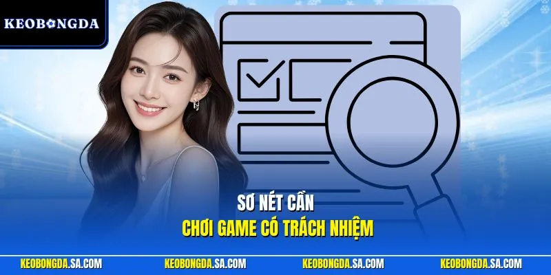 Sơ nét cần chơi game có trách nhiệm