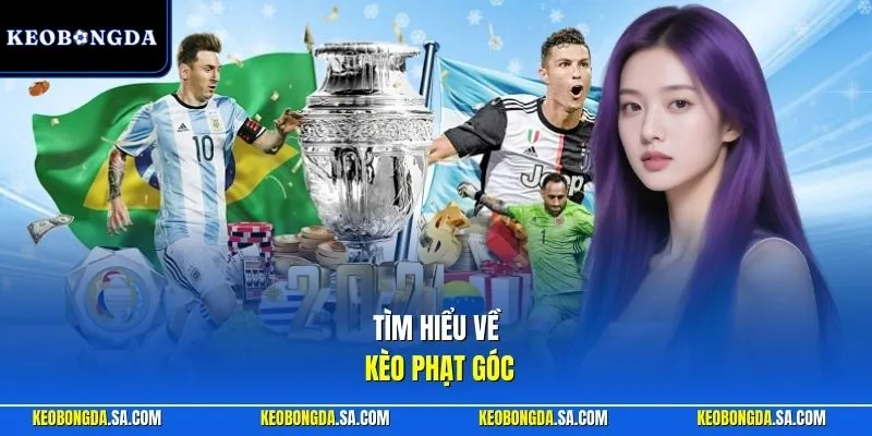 Tìm hiểu về kèo phạt góc